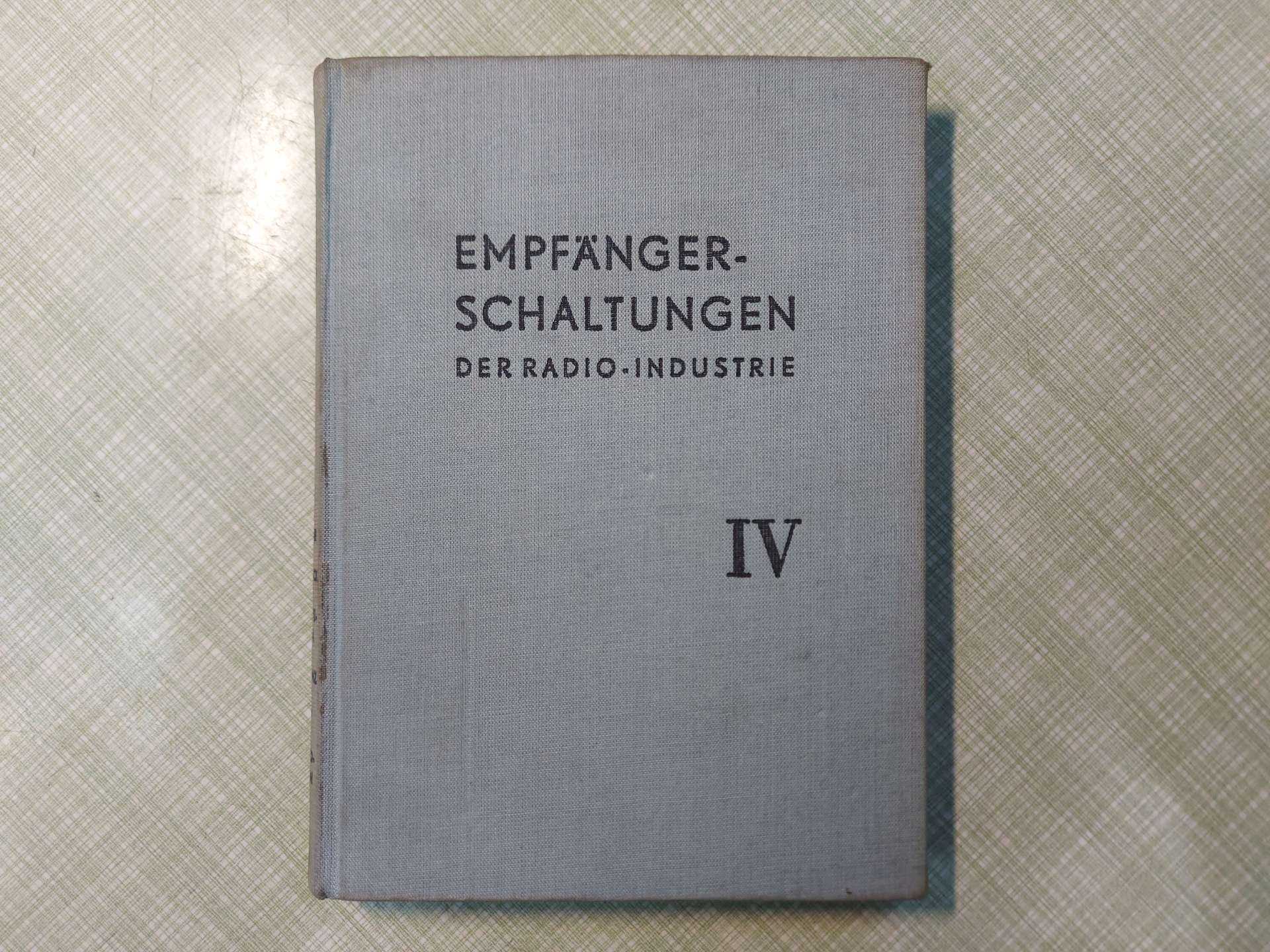 Empfänger-Schaltungen der Radio-Industrie IV